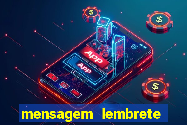 mensagem lembrete de vencimento para cliente